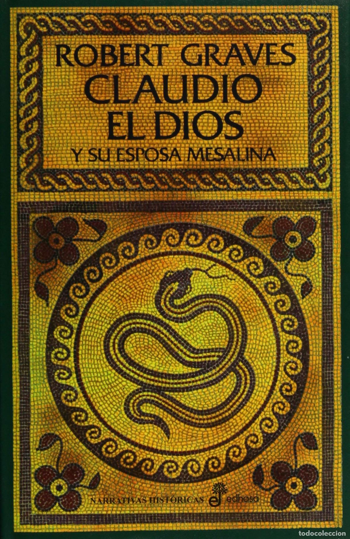 Libros: CLAUDIO EL DIOS Y SU ESPOSA MESALINA - GRAVES, ROBERTO