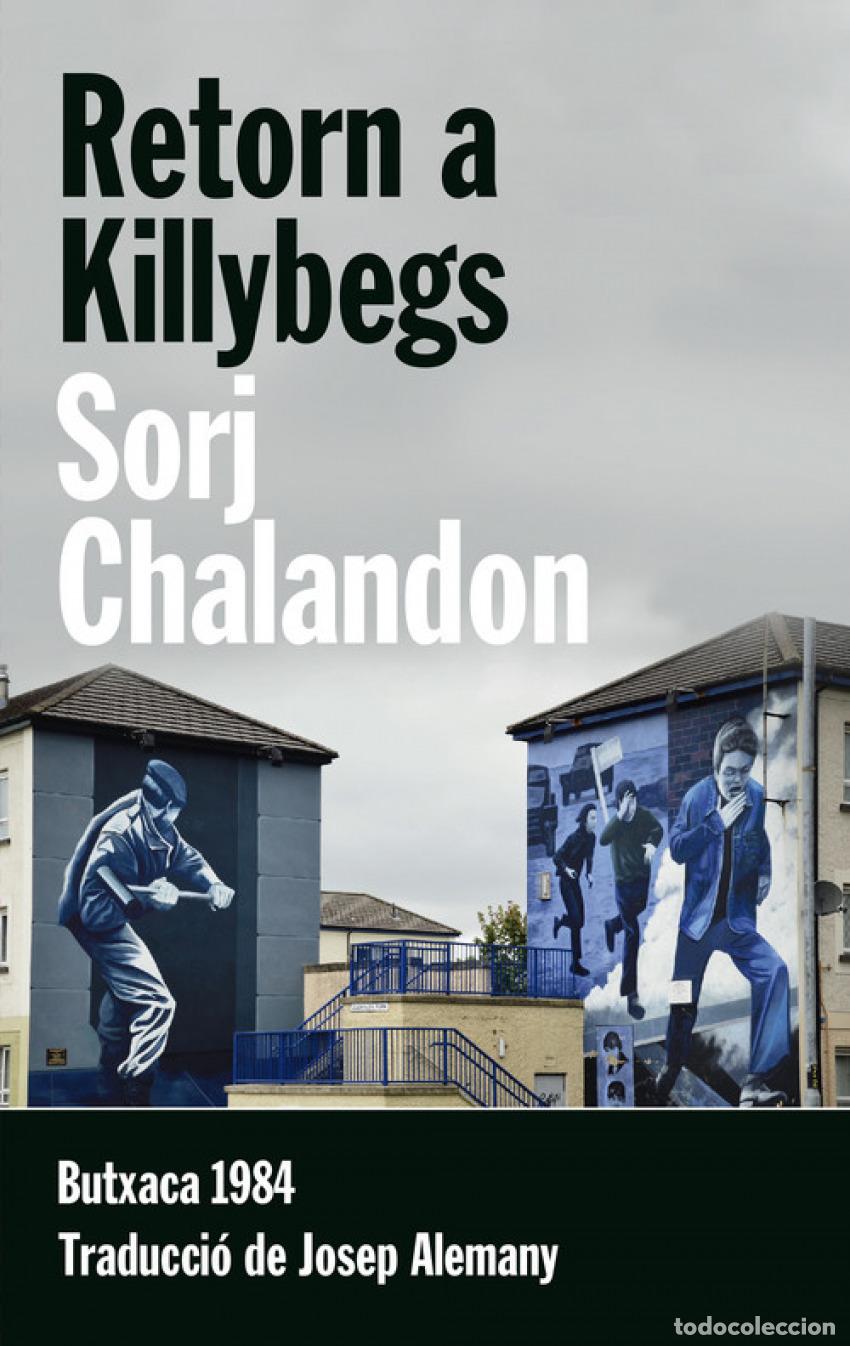 Libros: RETORN A KILLYBEGS - Chalandon, Sorj