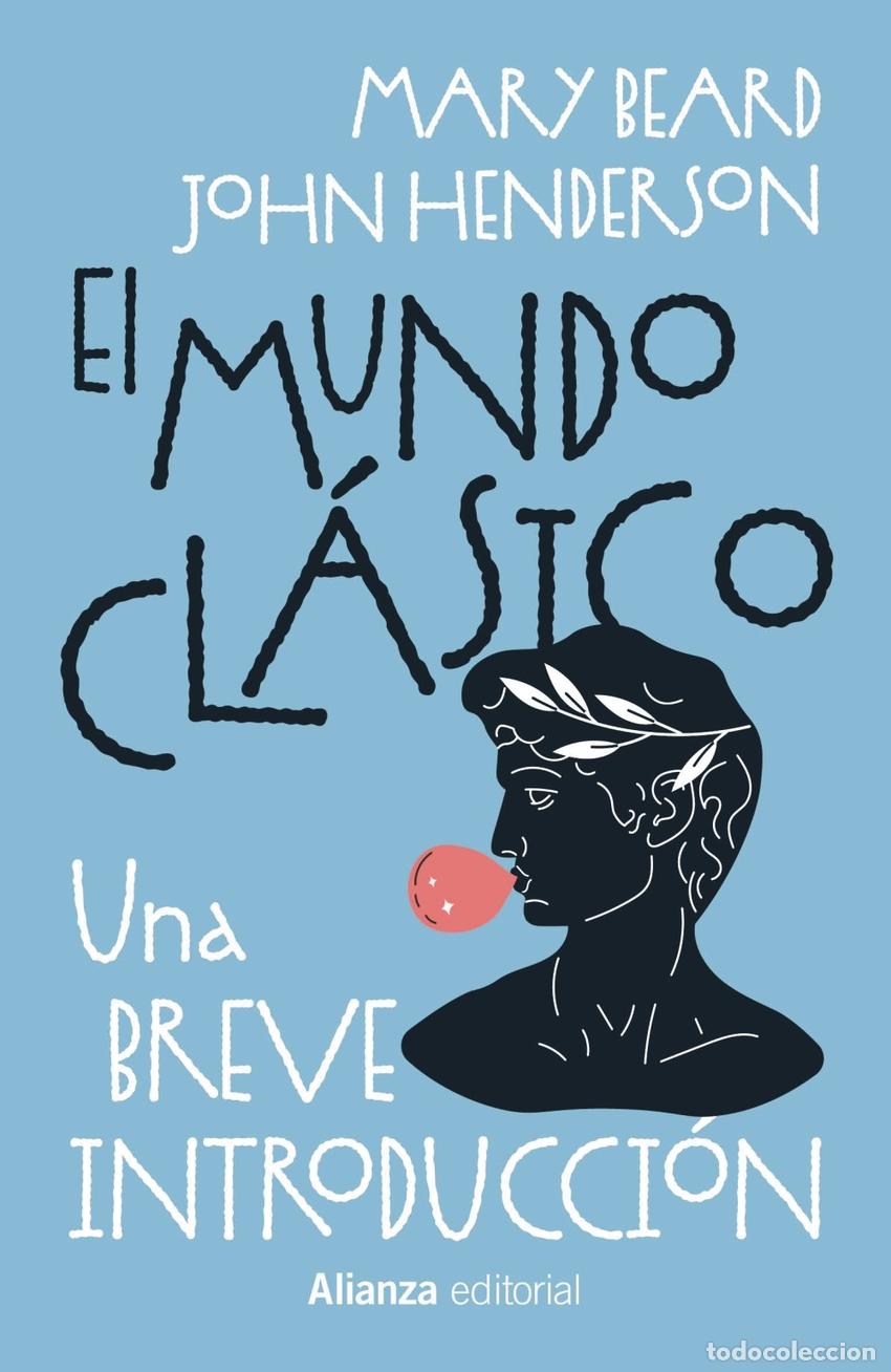 B&uuml;cher: EL MUNDO CL&Aacute;SICO: UNA BREVE INTRODUCCI&Oacute;N - Beard, Mary