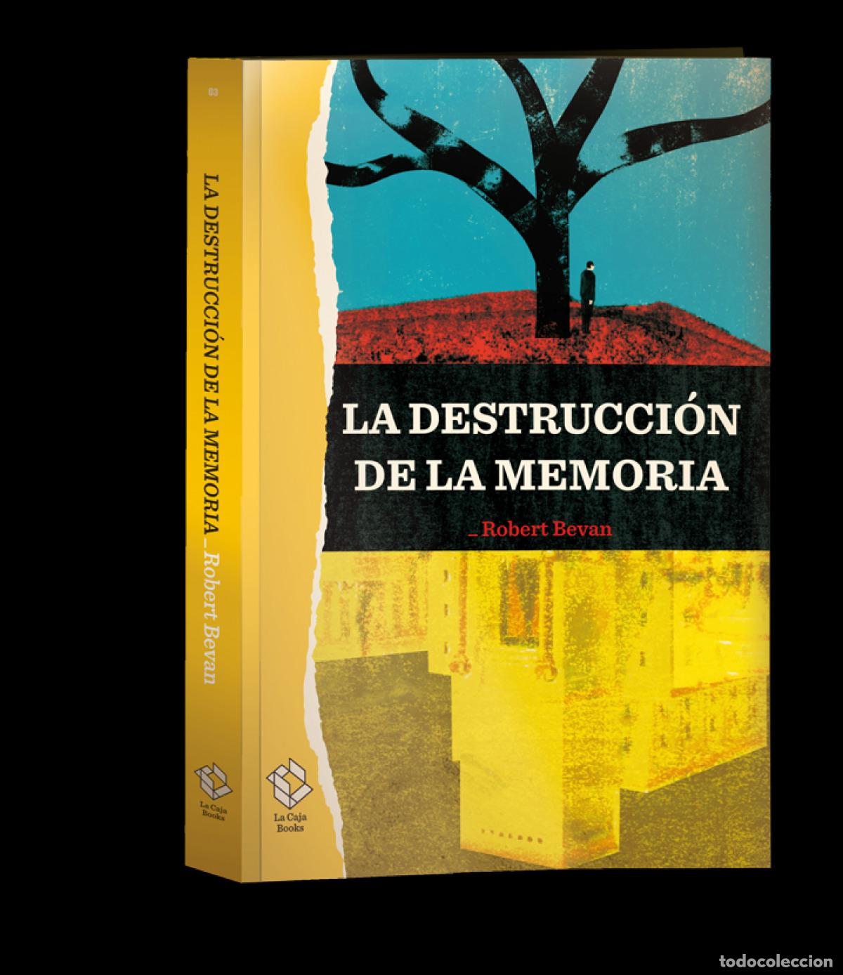 Libros: LA DESTRUCCI&Oacute;N DE LA MEMORIA - Bevan, Robert