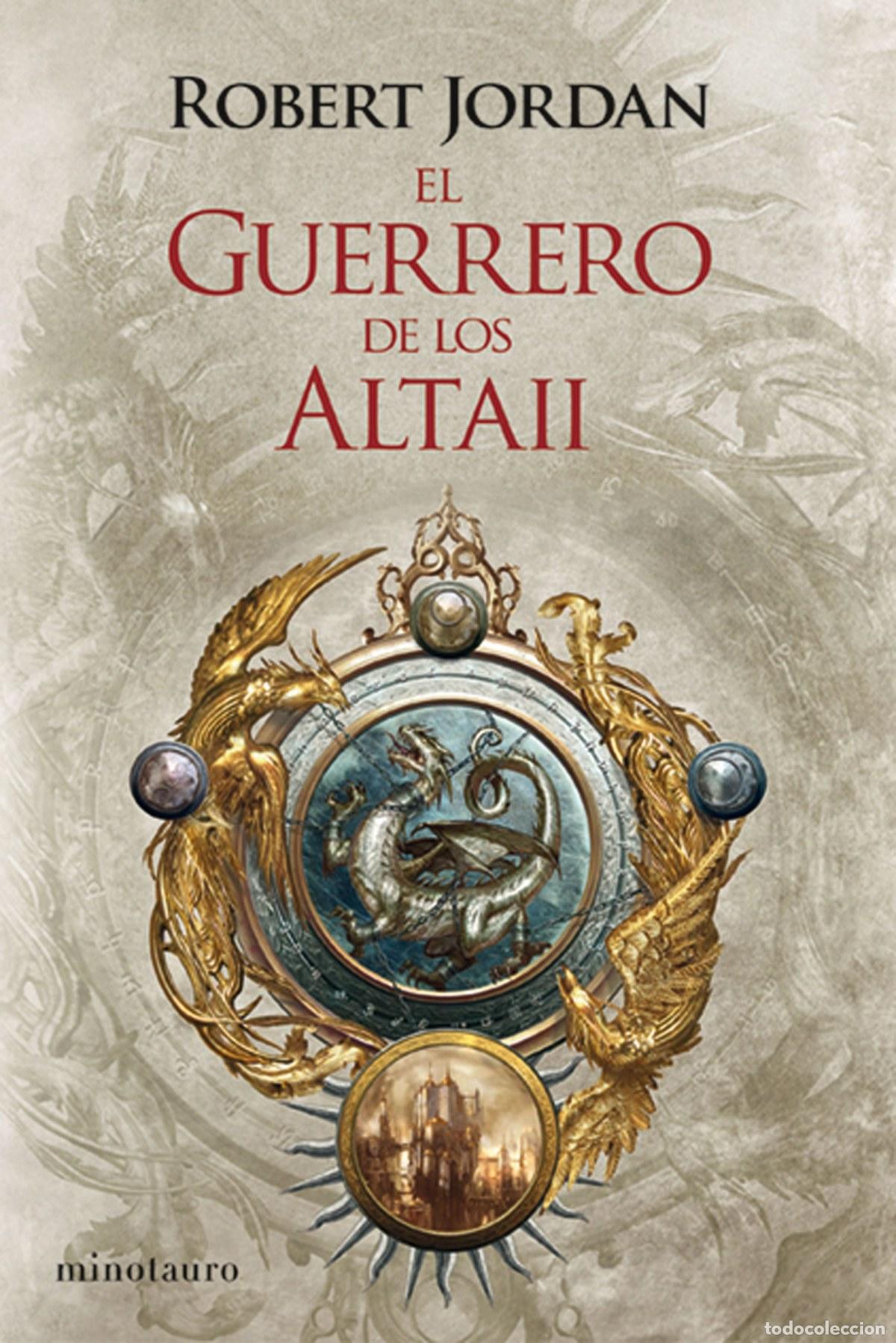 Libros: EL GUERRERO DE LOS ALTAII - Jordan, Robert