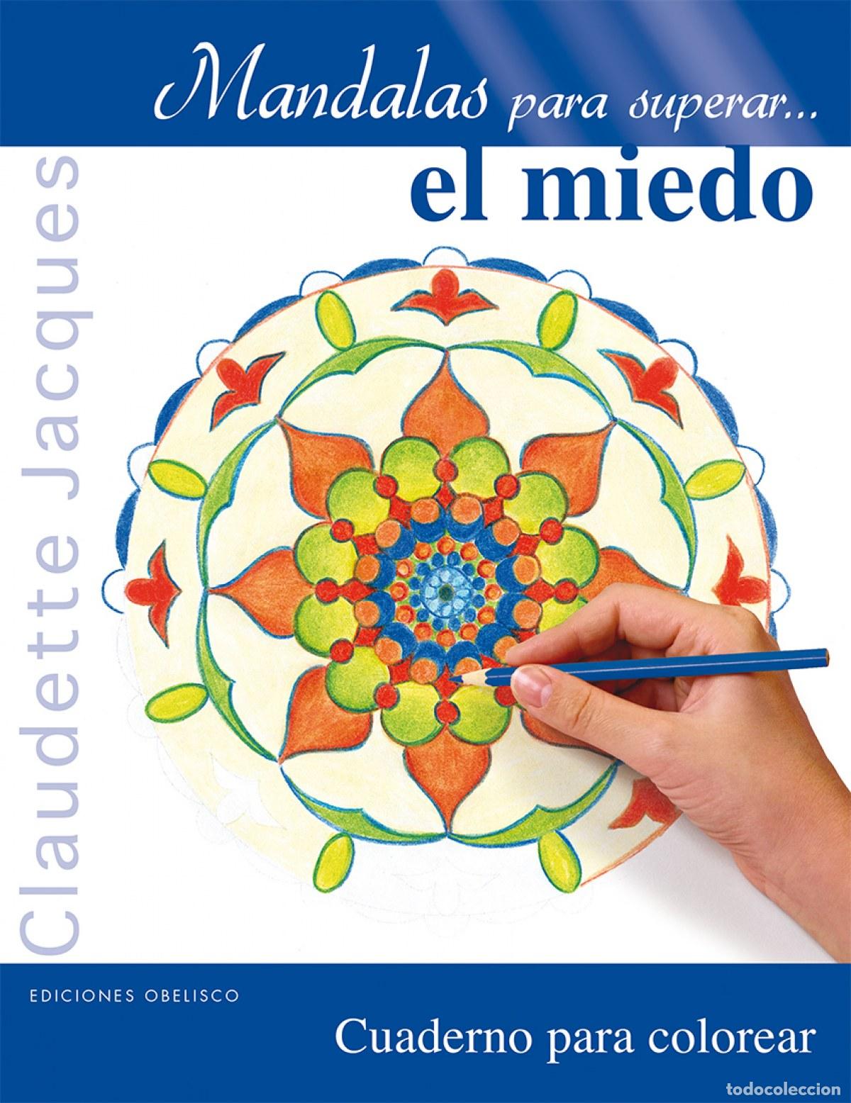 Libri: MANDALAS PARA SUPERAR EL MIEDO - JACQUES, CLAUDETTE