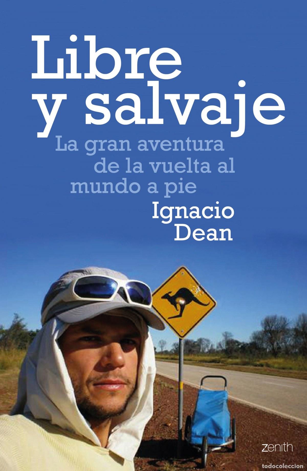 Libros: LIBRE Y SALVAJE - Dean, Ignacio - Foto 1