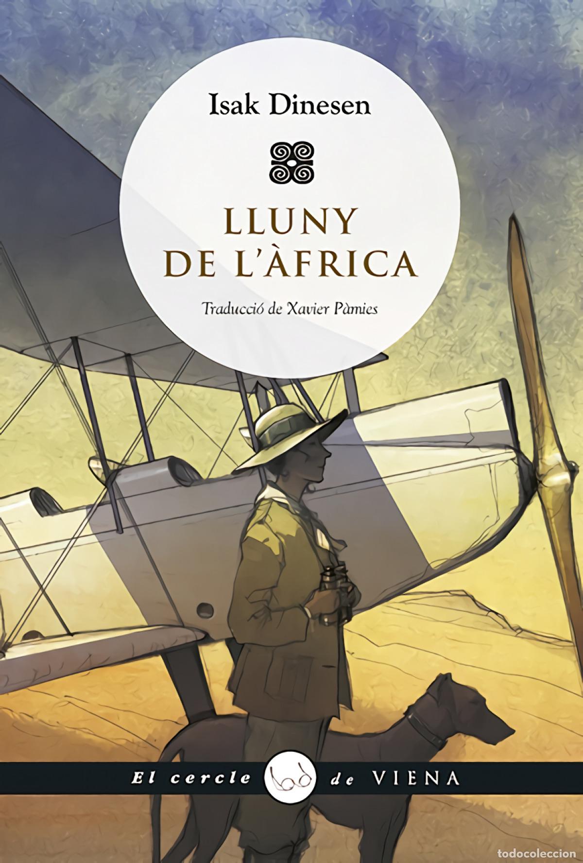 Libros: LLUNY DE L'&Agrave;FRICA - Dinesen, Isak