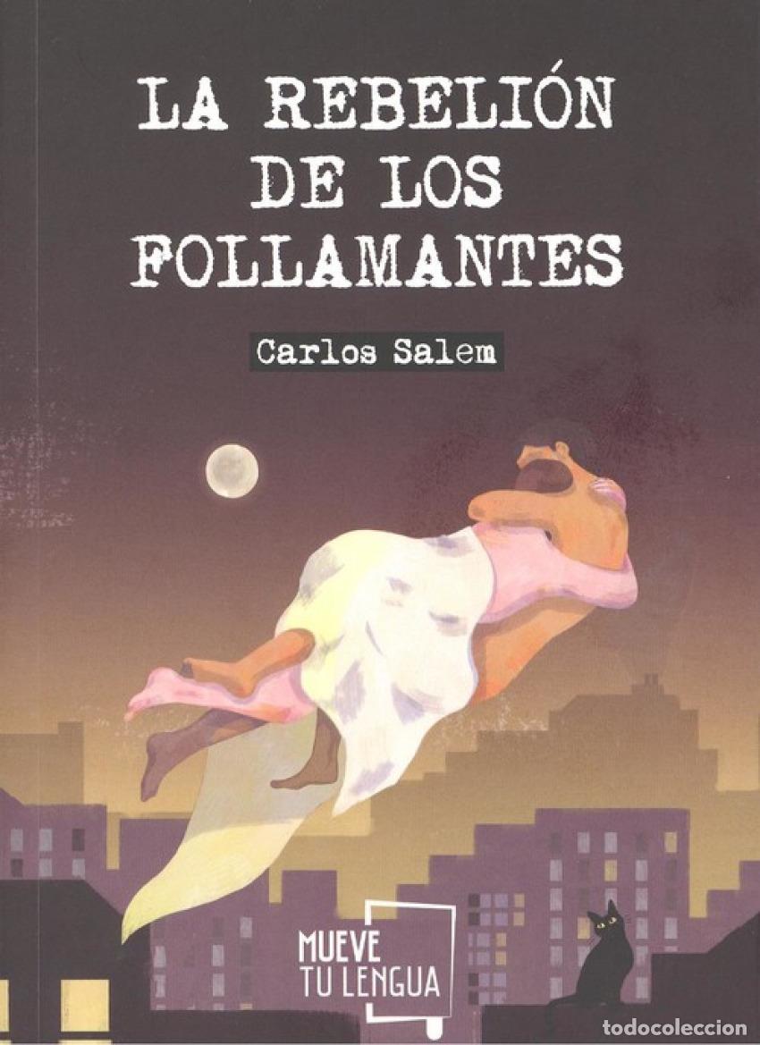 Livros: LA REBELION DE LOS FOLLAMANTES - Salem, Carlos