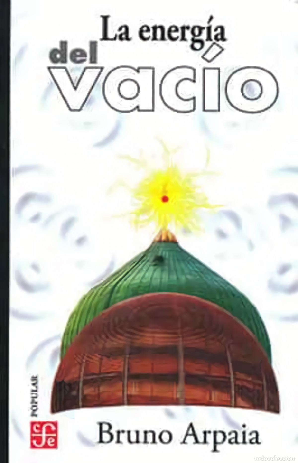 books: LA ENERG&Iacute;A DEL VAC&Iacute;O - ARPAIA, BRUNO