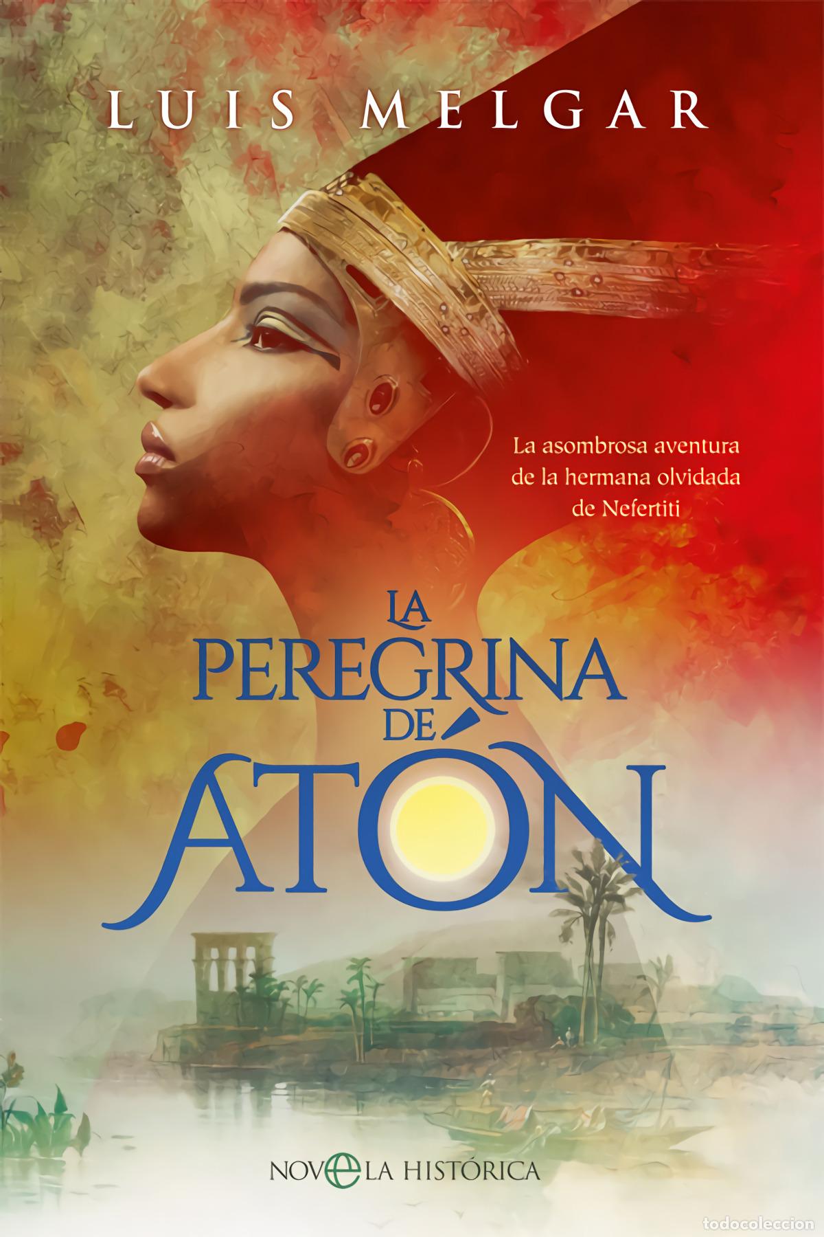 Libri: LA PEREGRINA DE AT&Oacute;N - Melgar, Luis
