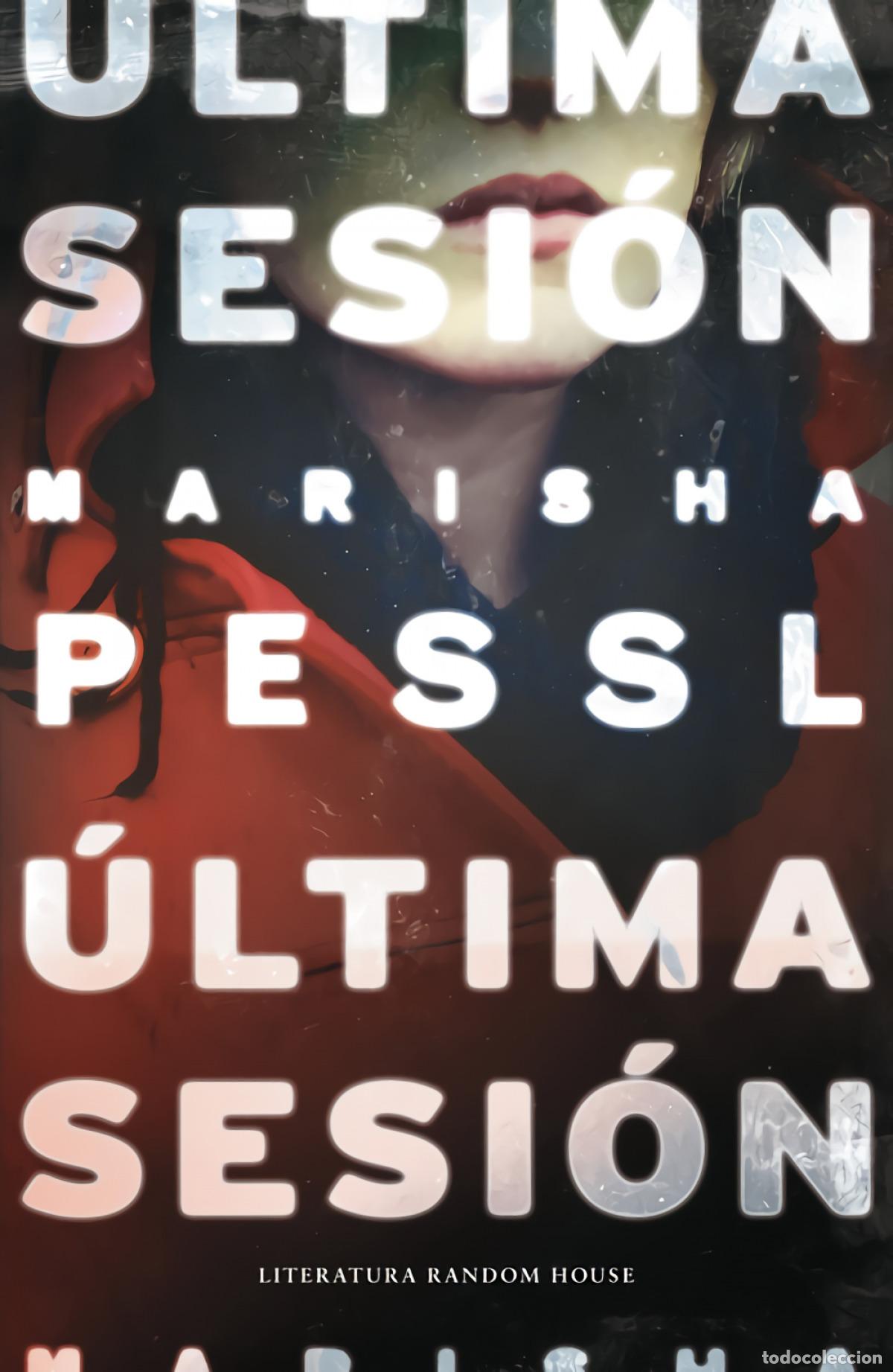 B&uuml;cher: &Uacute;LTIMA SESI&Oacute;N - Pessl, Marisha