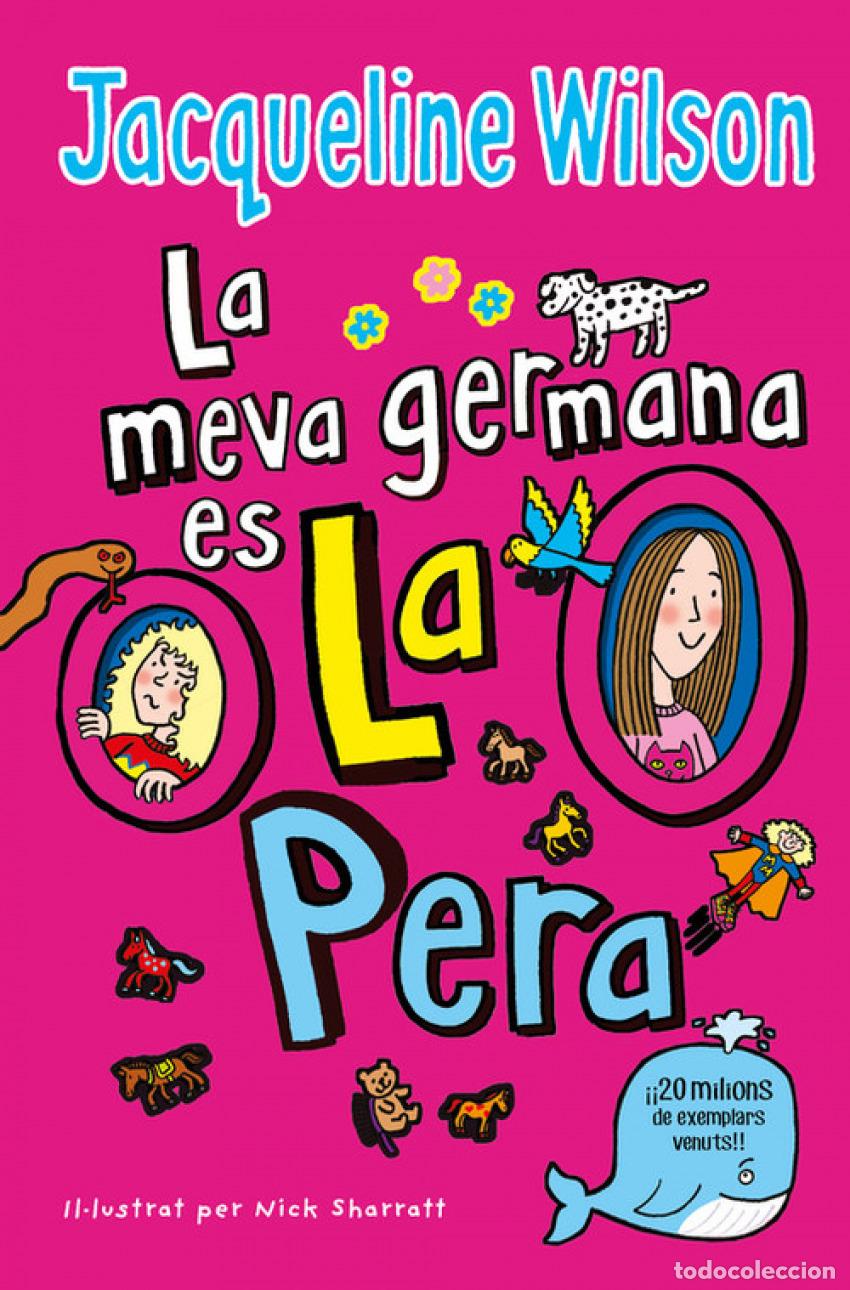 Livros: LA MEVA GERMANA &Egrave;S LA PERA - Wilson, Jacqueline