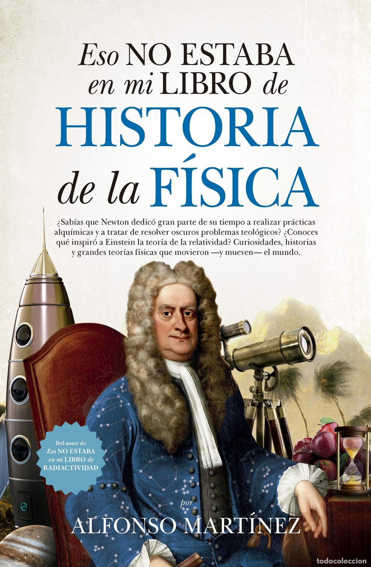 books: ESO NO ESTABA (LEB) HIST. DE LA F&Iacute;SICA - MART&Iacute;NEZ ORTEGA, ALFONSO