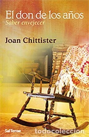 Livros: EL DON DE LOS A&Ntilde;OS - Chittister, Joan