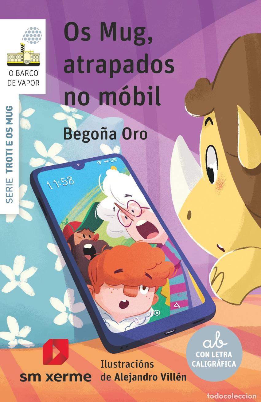 Libros: OS MUG, ATRAPADOS NO M&Oacute;BIL - Oro Pradera, Bego&ntilde;a