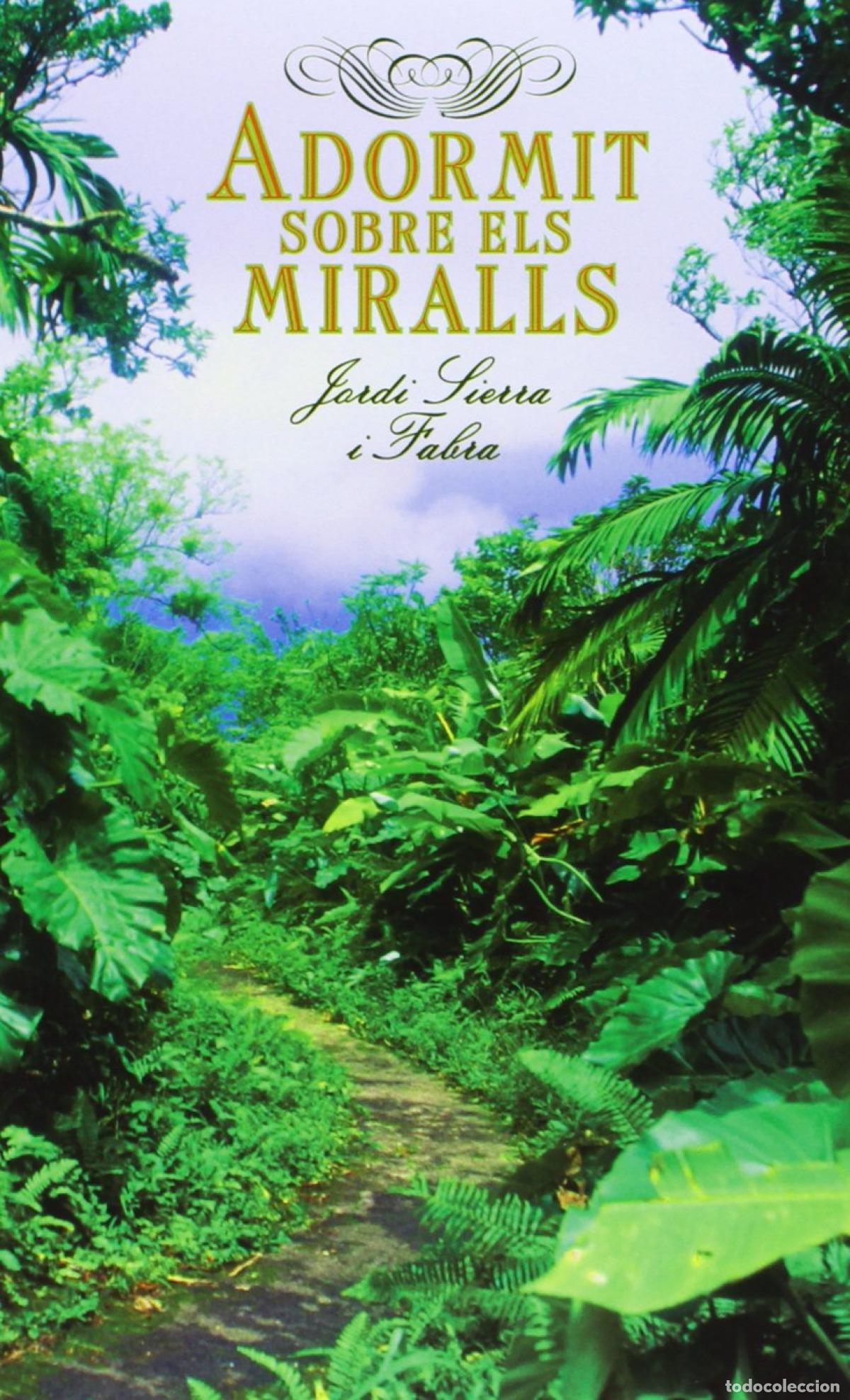 Libri: ADORMIT SOBRE ELS MIRALLS - Sierra I Fabra, Jordi