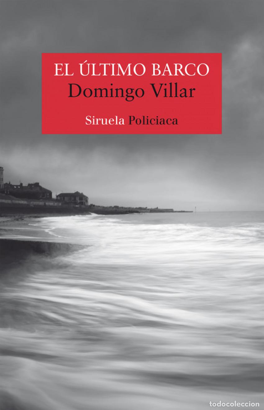 Libros: EL &Uacute;LTIMO BARCO - Villar, Domingo