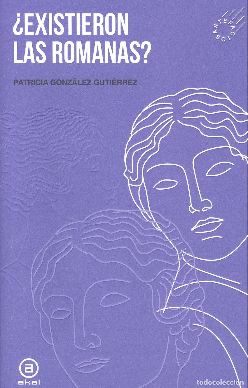 B&uuml;cher: &iquest;EXISTIERON LAS ROMANAS? - Gonz&aacute;lez Guti&eacute;rrez, Patricia