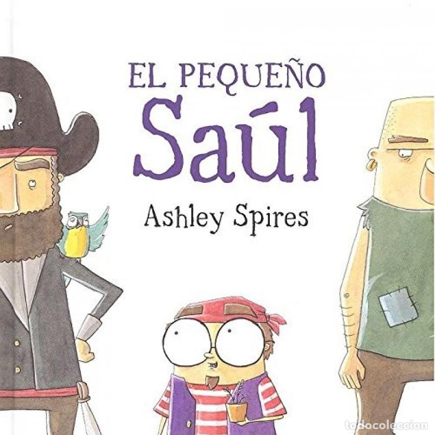 Libri: EL PEQUE&Ntilde;O SA&Uacute;L - Spires, Ashley