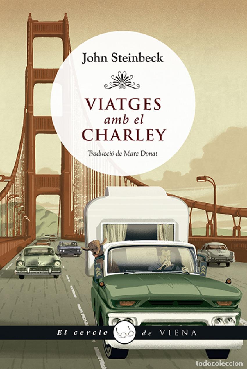 Libros: VIATGES AMB EL CHARLEY - Steinbeck, John