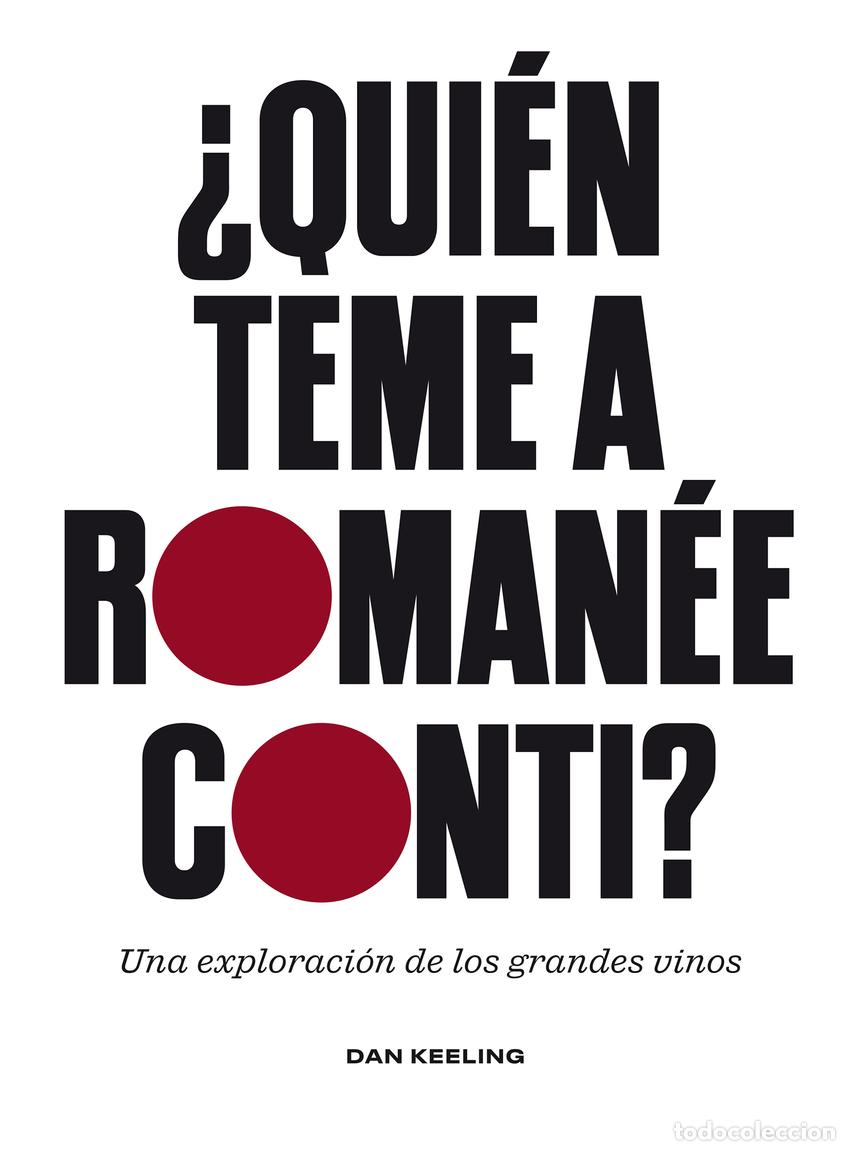 Libros: &iquest;QUI&Egrave;N TEME A ROMAN&Egrave;E-CONTI? - KEELING, DAN