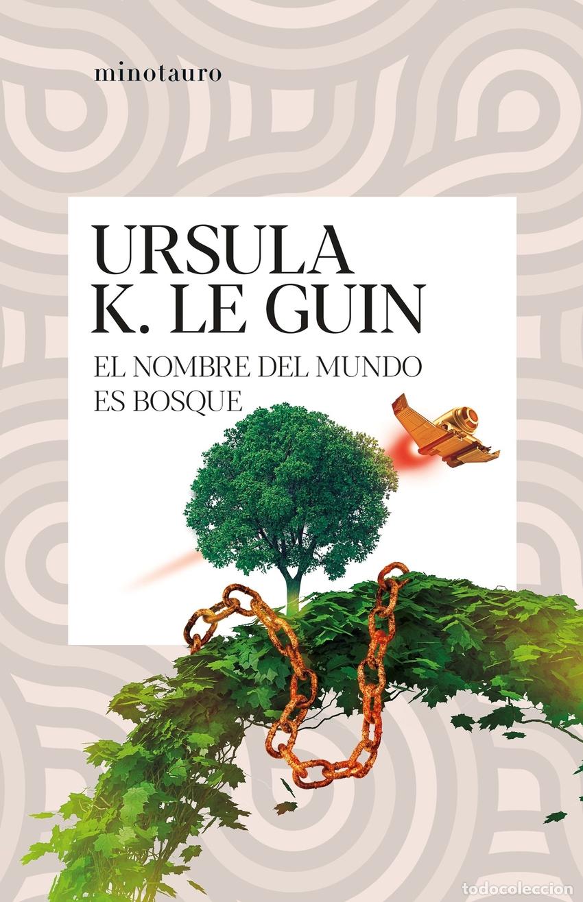 Libros: EL NOMBRE DEL MUNDO ES BOSQUE - Le Guin, Ursula K