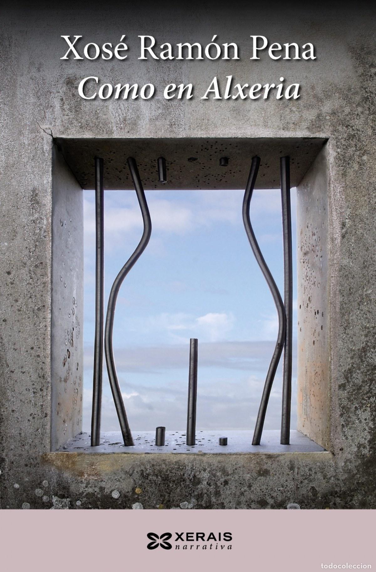 Libri: COMO EN ALXERIA - PENA S&aacute;NCHEZ, XOS&eacute; RAM&oacute;N