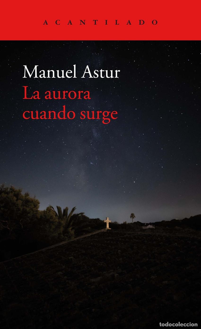Libri: LA AURORA CUANDO SURGE - Astur Gonz&aacute;lez, Manuel