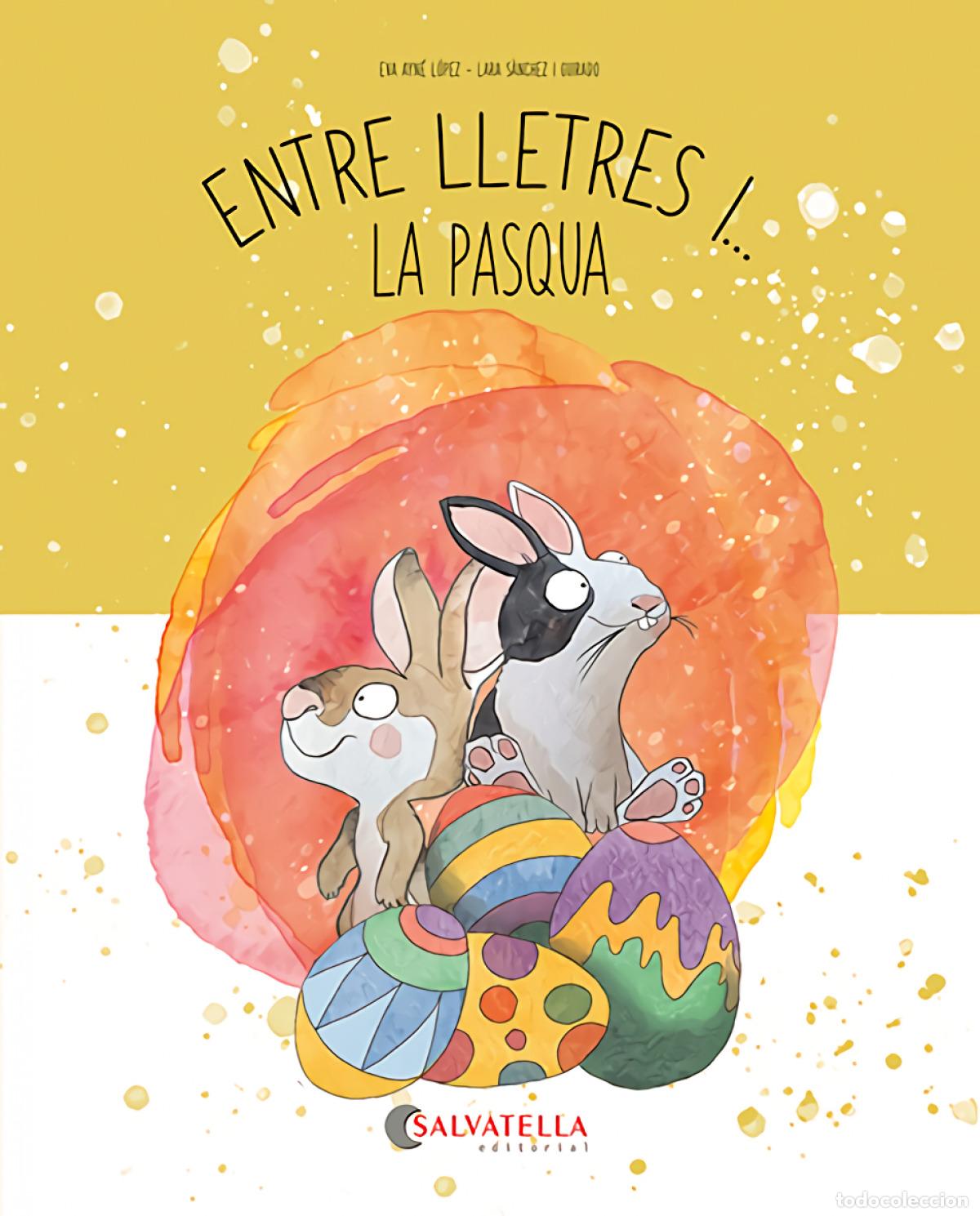 B&uuml;cher: ENTRE LLETRES I... LA PASCUA - Ayn&eacute; L&oacute;pez, Eva