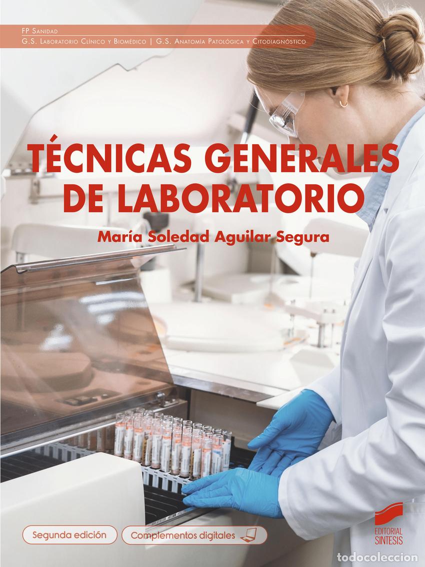 Libri: T&Eacute;CNICAS GENERALES DE LABORATORIO (SEGUNDA EDICI&Oacute;N) - Aguilar Segura, Mar&iacute;a Soledad