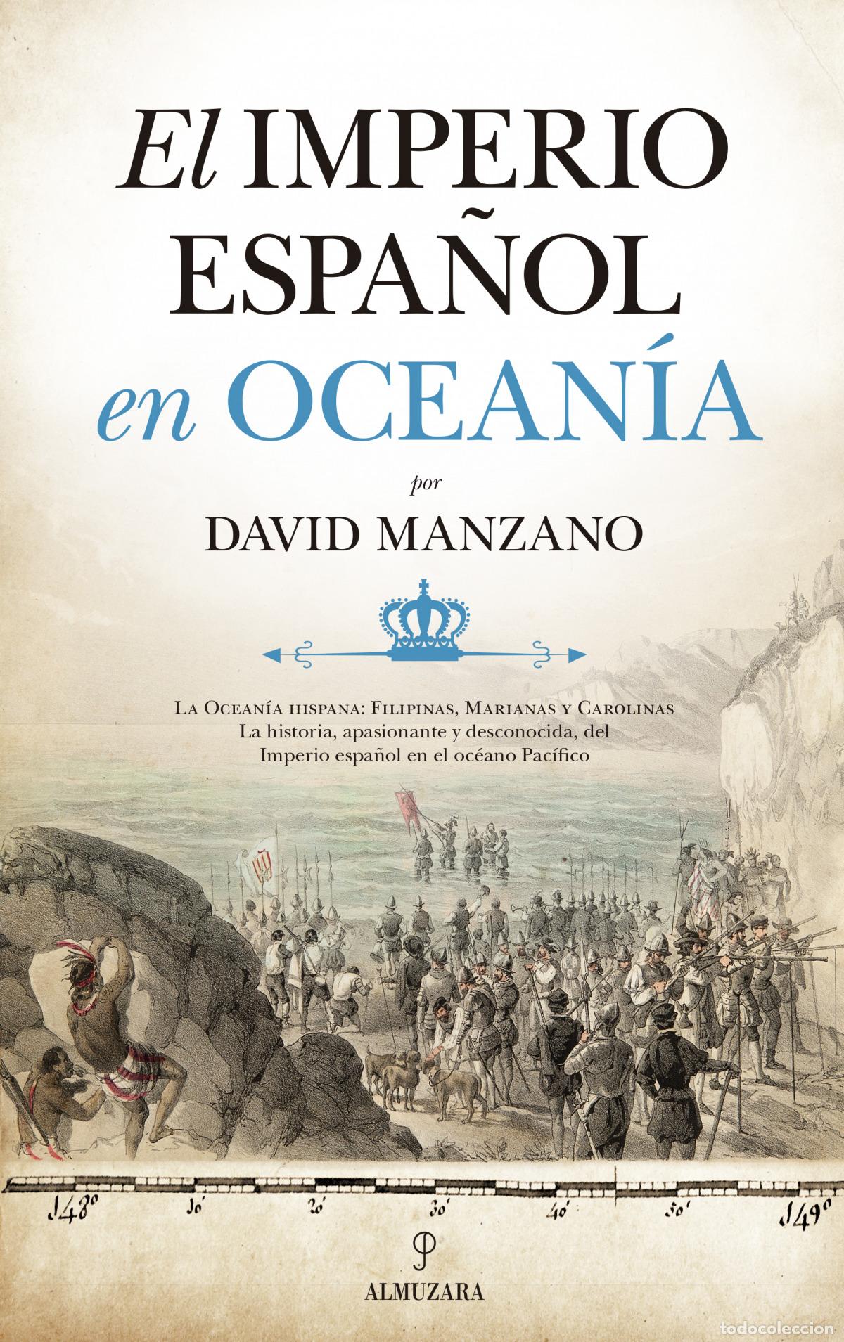 Libri: EL IMPERIO ESPA&Ntilde;OL EN OCEAN&Iacute;A - David Manzano Cosano
