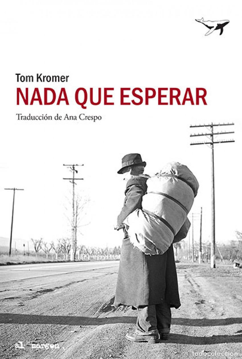 Libros: NADA QUE ESPERAR - Kromer, Thom