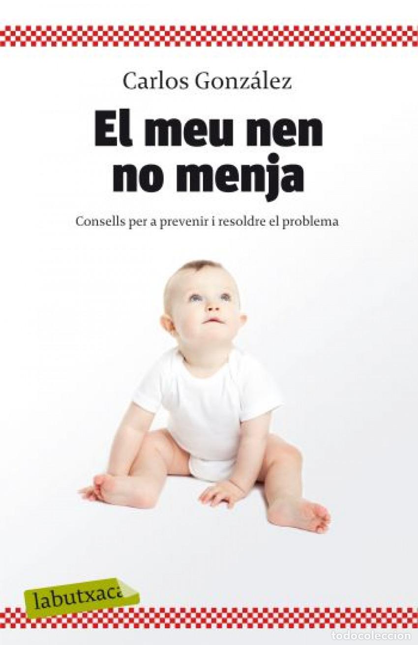 B&uuml;cher: EL MEU NEN NO MENJA - Carlos Gonz&aacute;lez
