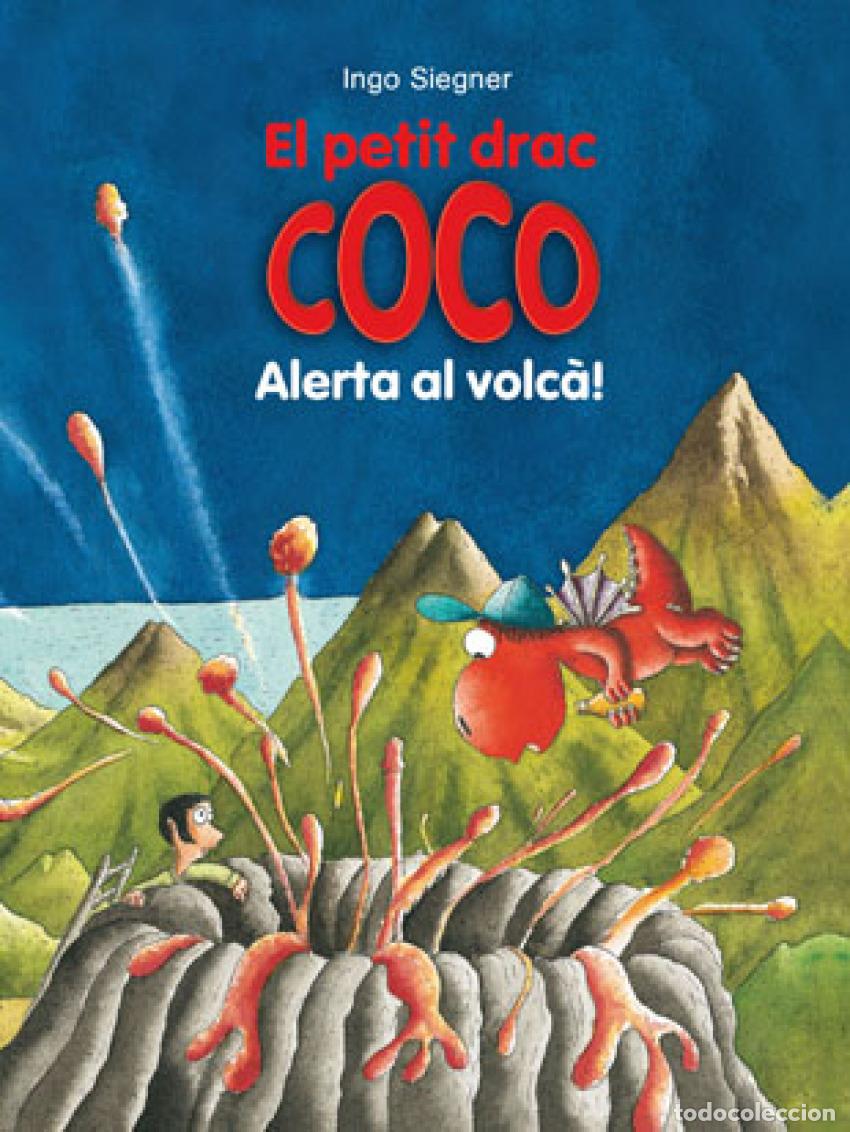 B&uuml;cher: PETIT DRAC COCO ALERTA AL VOLCA! - Siegner, Ingo
