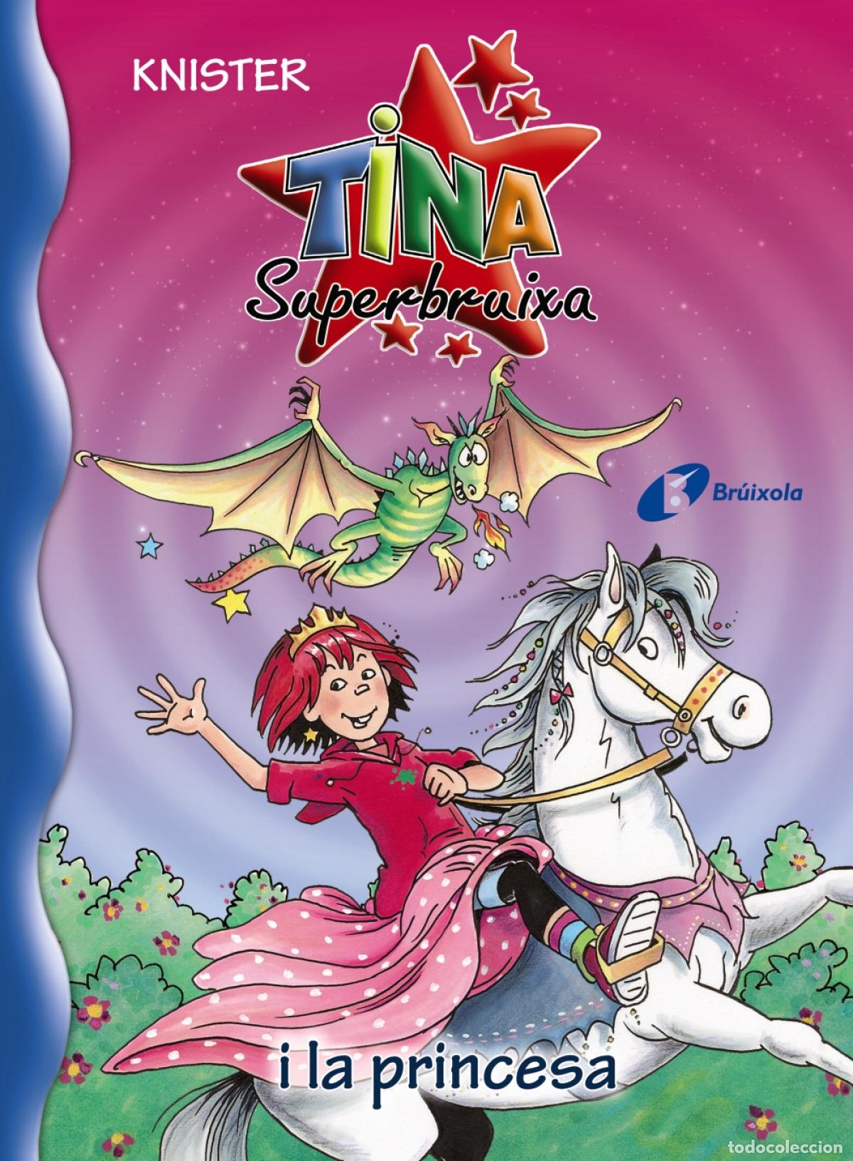 B&uuml;cher: TINA SUPERBRUIXA I LA PRINCESA - KNISTER