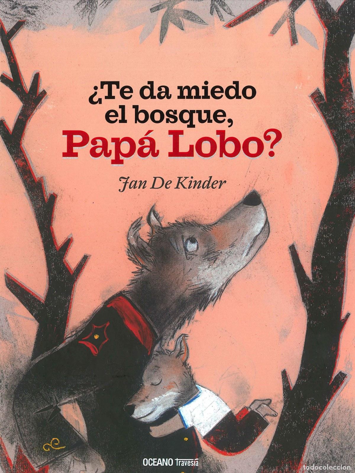 B&uuml;cher: &iquest;TE DA MIEDO EL BOSQUE, PAP&Aacute; LOBO? - Jan de Kinder