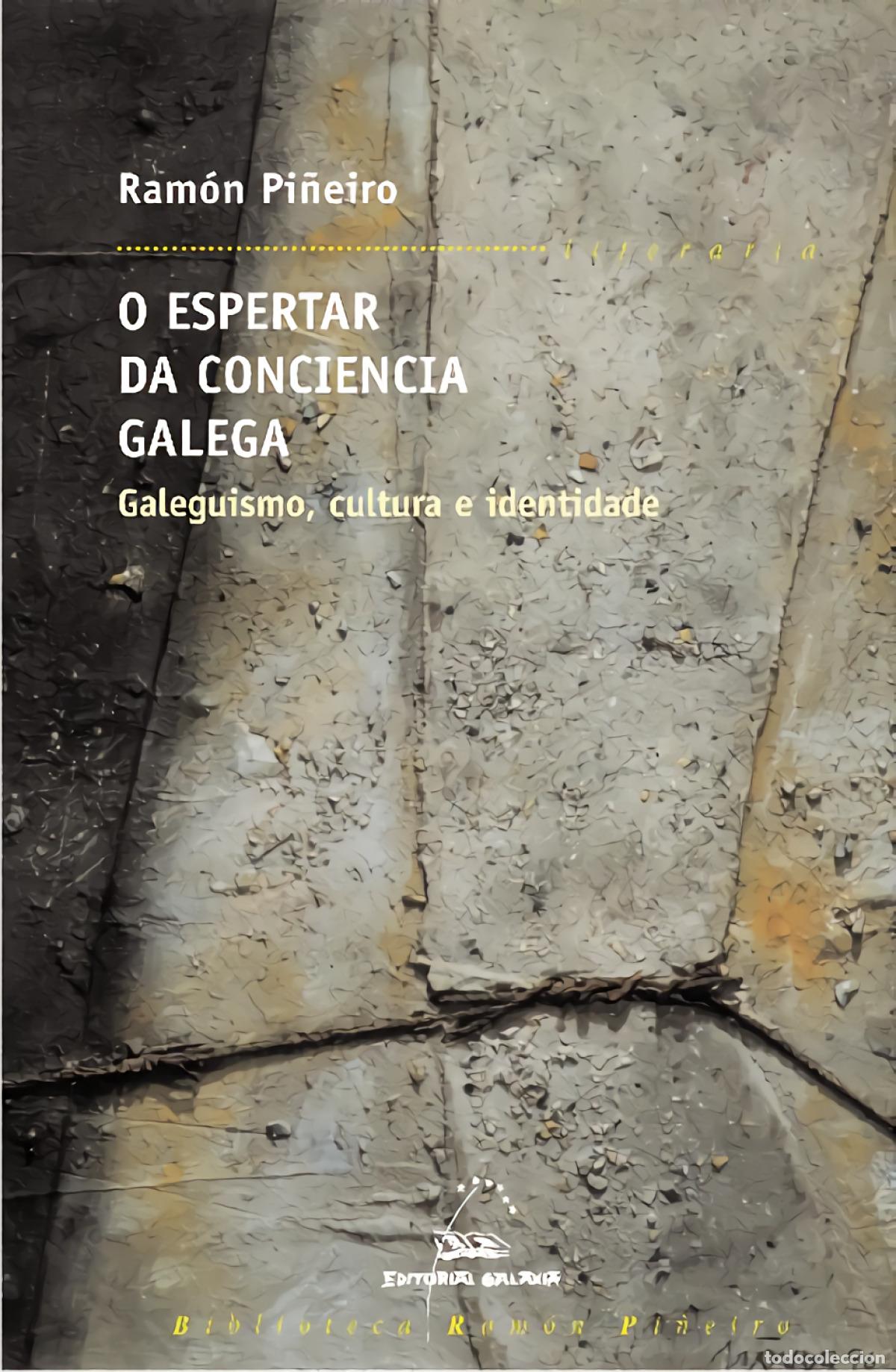 Libri: O ESPERTAR DA CONCIENCIA GALEGA - Pi&ntilde;eiro, Ram&oacute;n