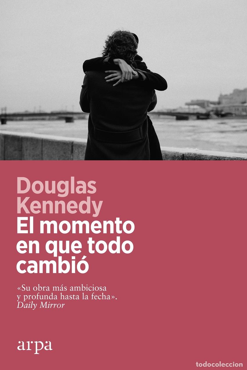Libros: EL MOMENTO EN QUE TODO CAMBI&Oacute; - Kennedy, Douglas