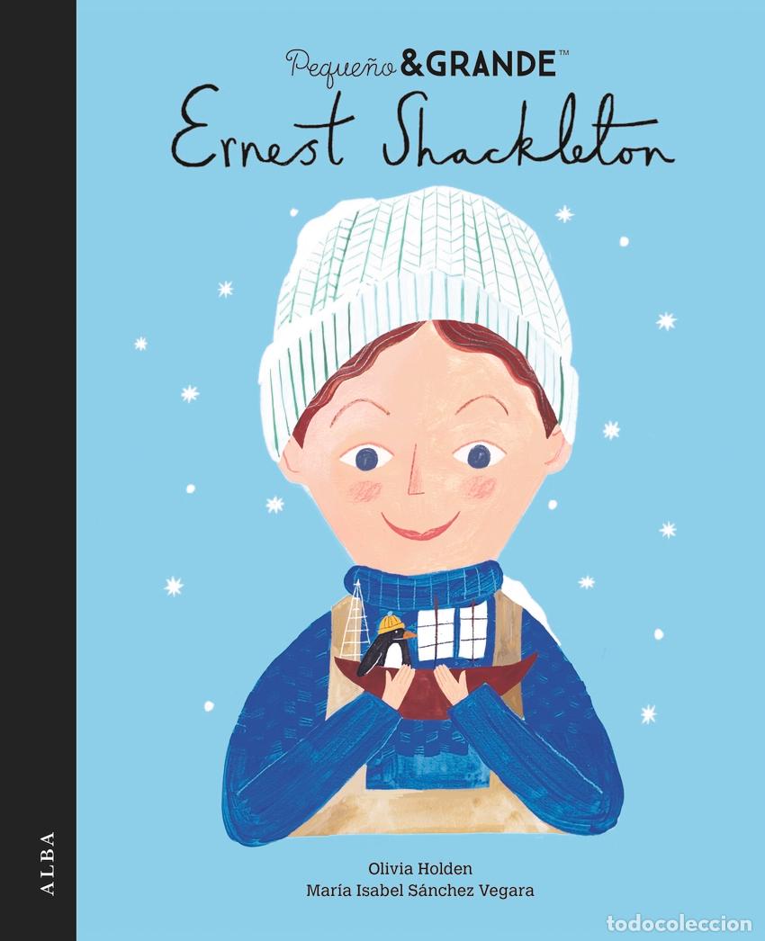 Libri: PEQUE&Ntilde;O&GRANDE ERNEST SHACKLETON - SANCHEZ VEGARA, MARIA ISABEL