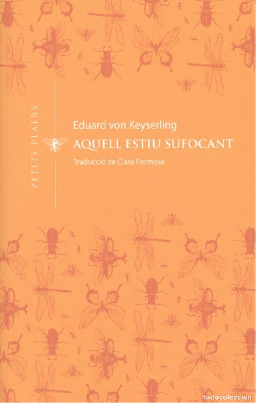 B&uuml;cher: AQUELL ESTIU SUFOCANT - Von Keyserling, Eduard