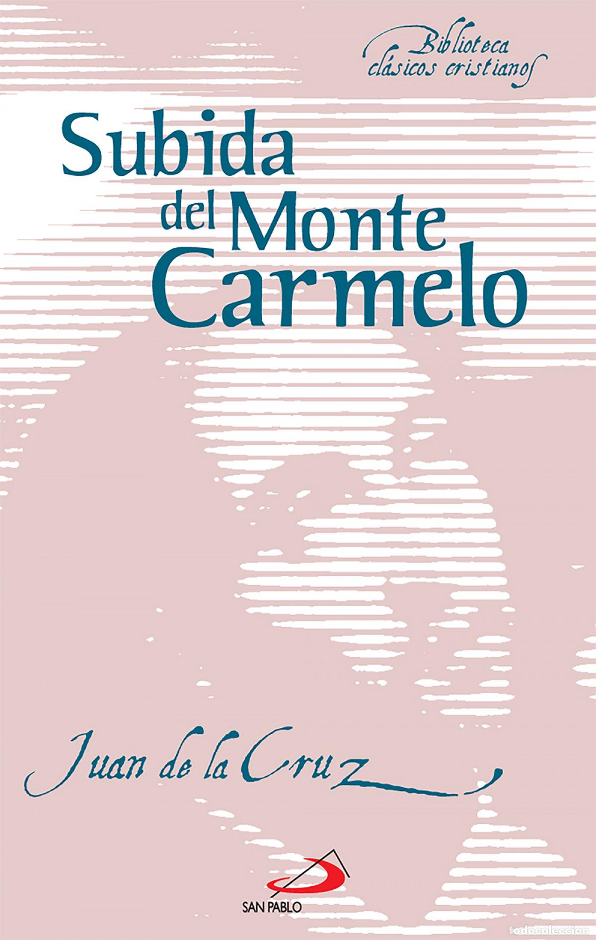 Libri: SUBIDA DEL MONTE CARMELO - De La Cruz, San Juan