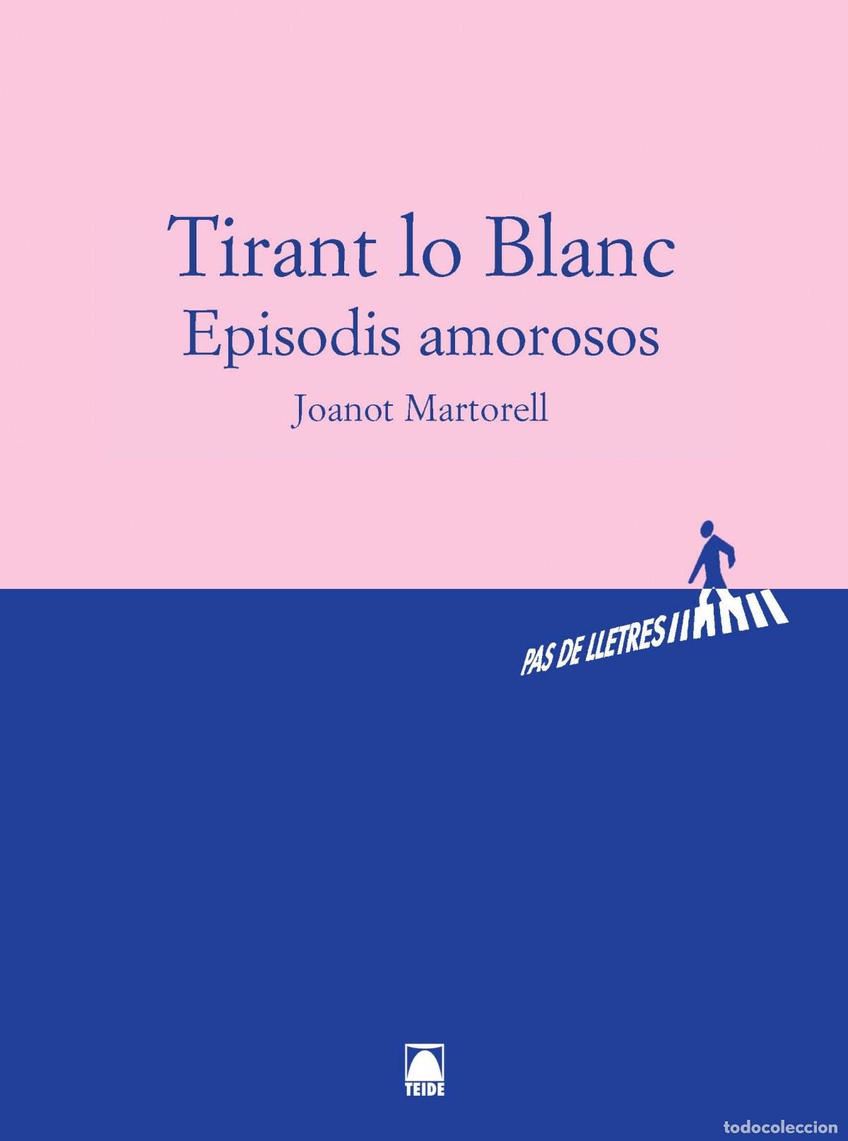 Libri: TIRANT LO BLANC: EPISODIS AMOROSOS - Varios autores