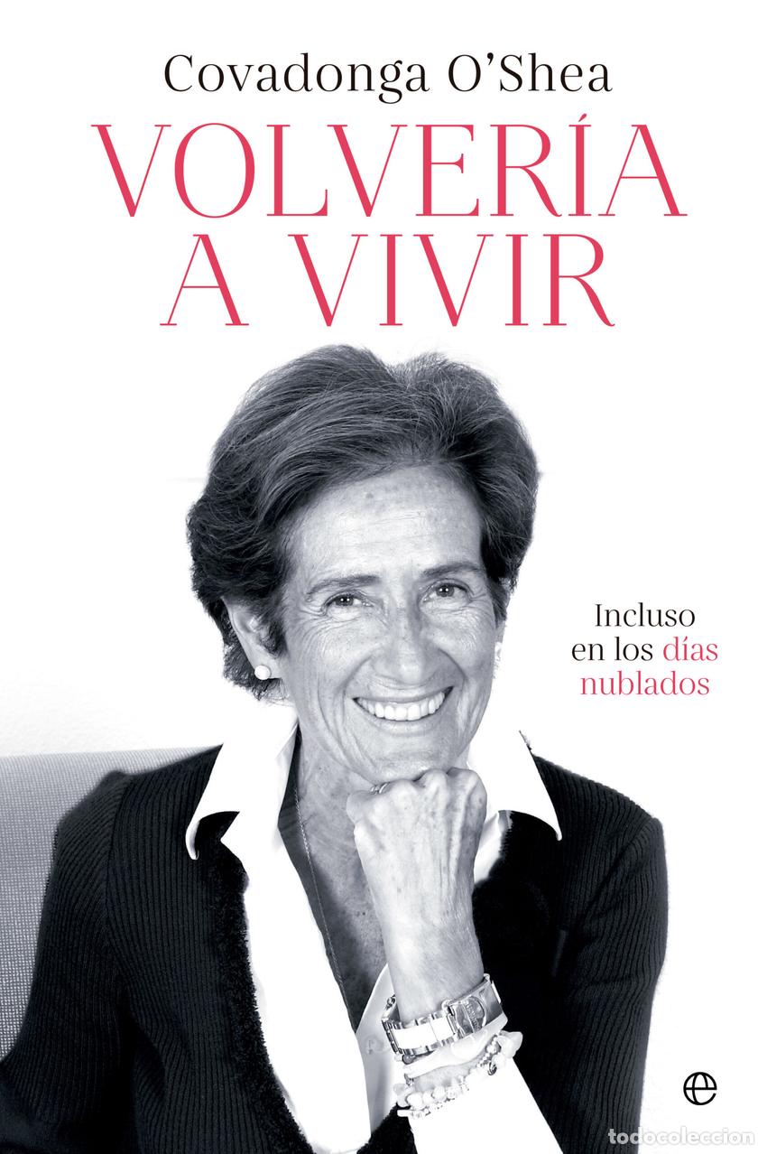 Libri: VOLVER&Iacute;A A VIVIR - O&#39;Shea, Covadonga