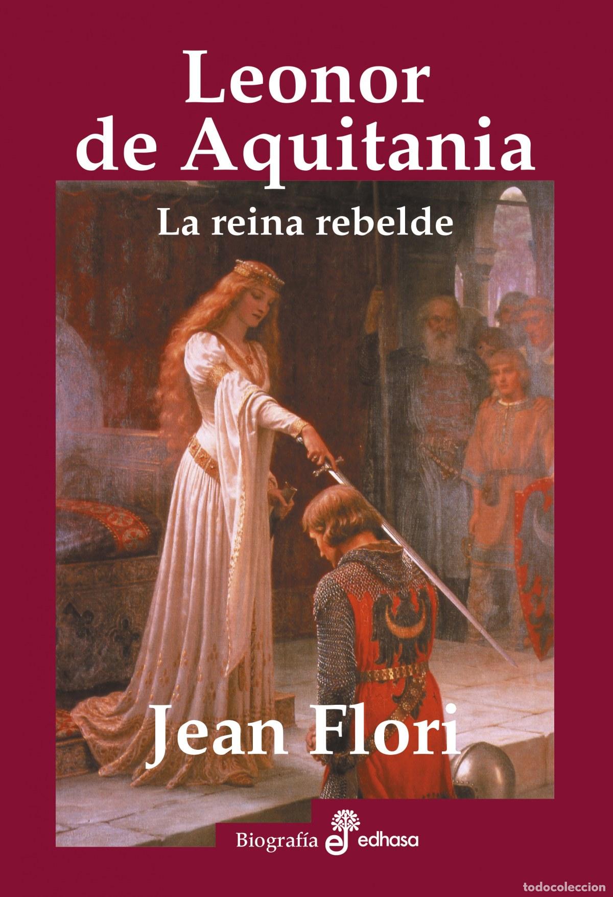 Libri: LEONOR DE AQUITANIA - Flori, Jean