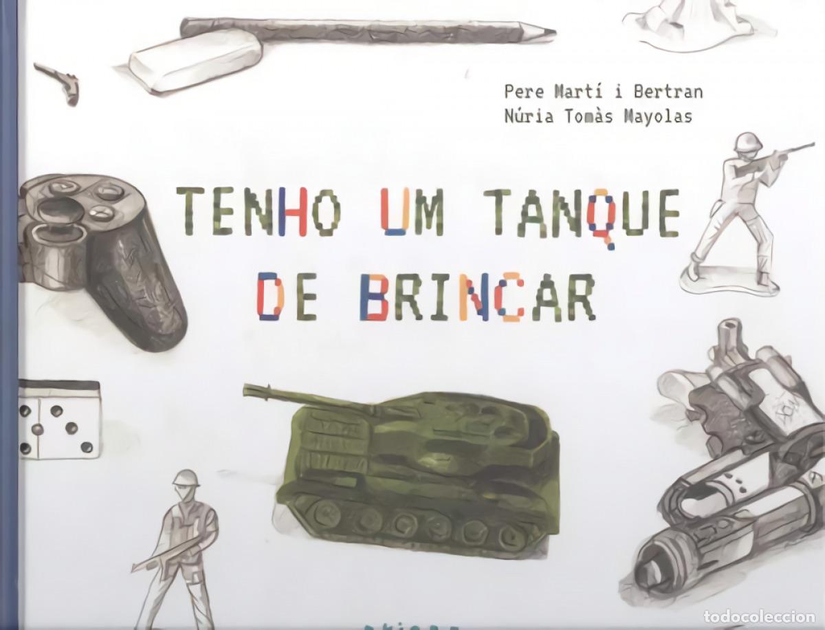 Livros: TENHO UM TANQUE DE BRINCAR - Bertran