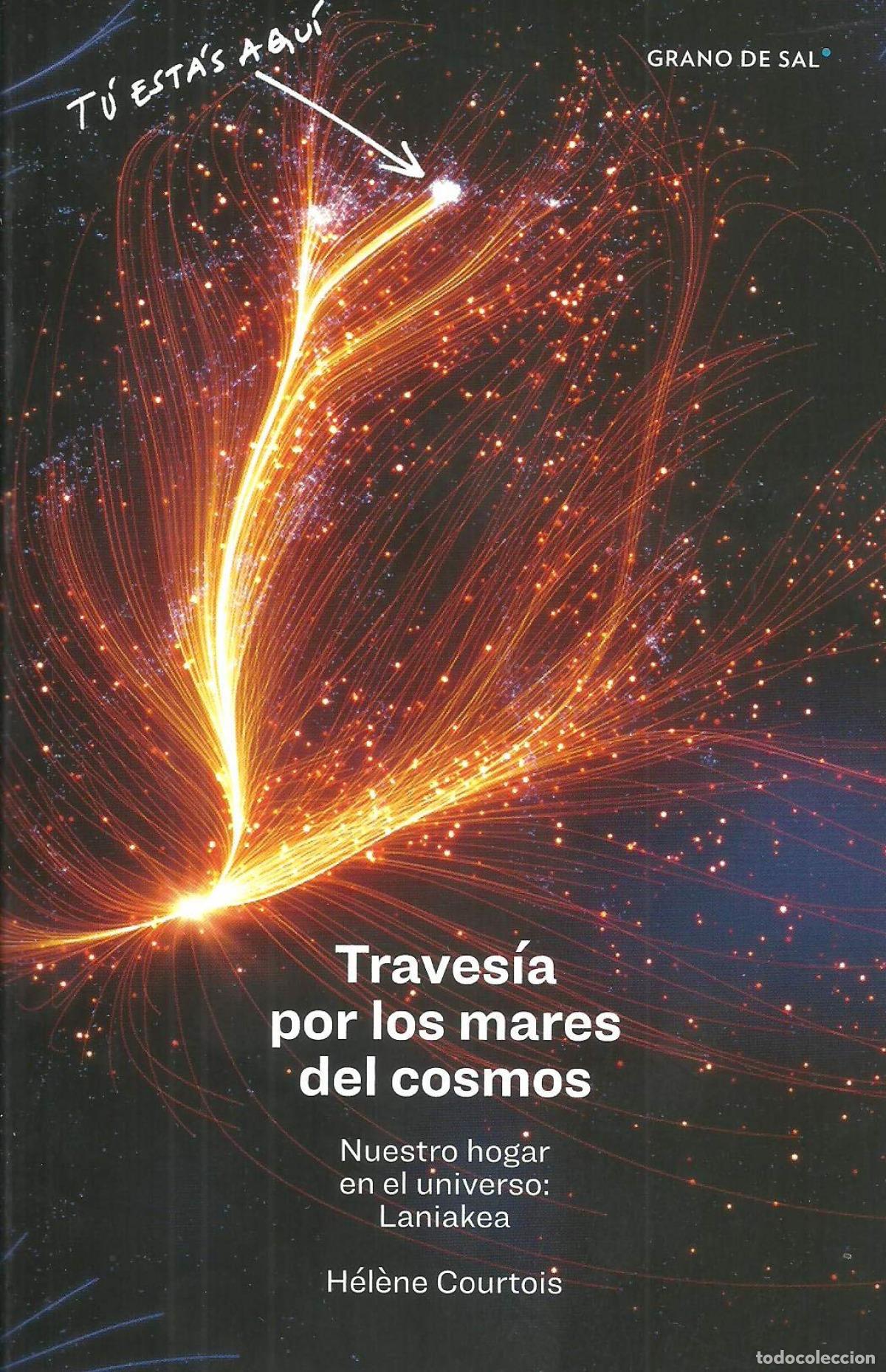 Libros: TRAVESIA POR LOS MARES DEL COSMOS - Courtois, H&eacute;l&egrave;ne