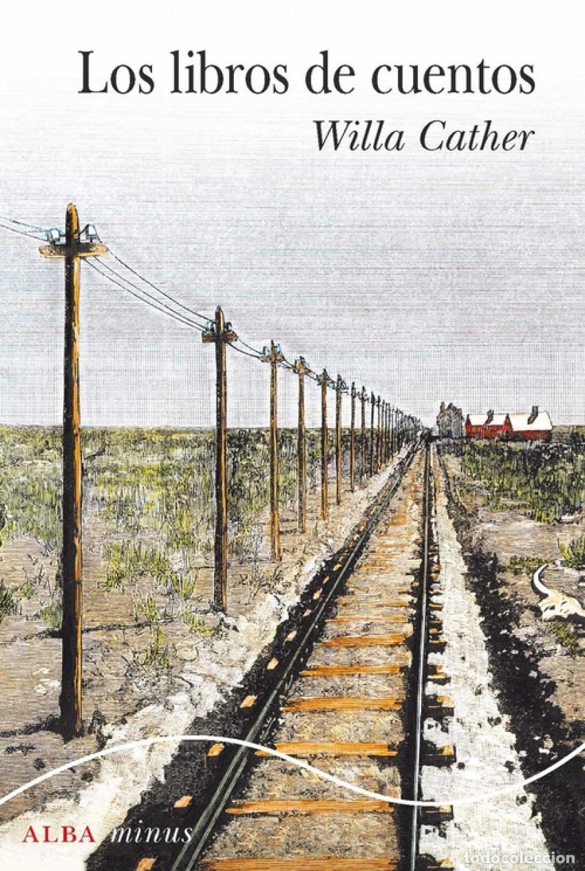Livros: LOS LIBROS DE CUENTOS - Cather, Willa