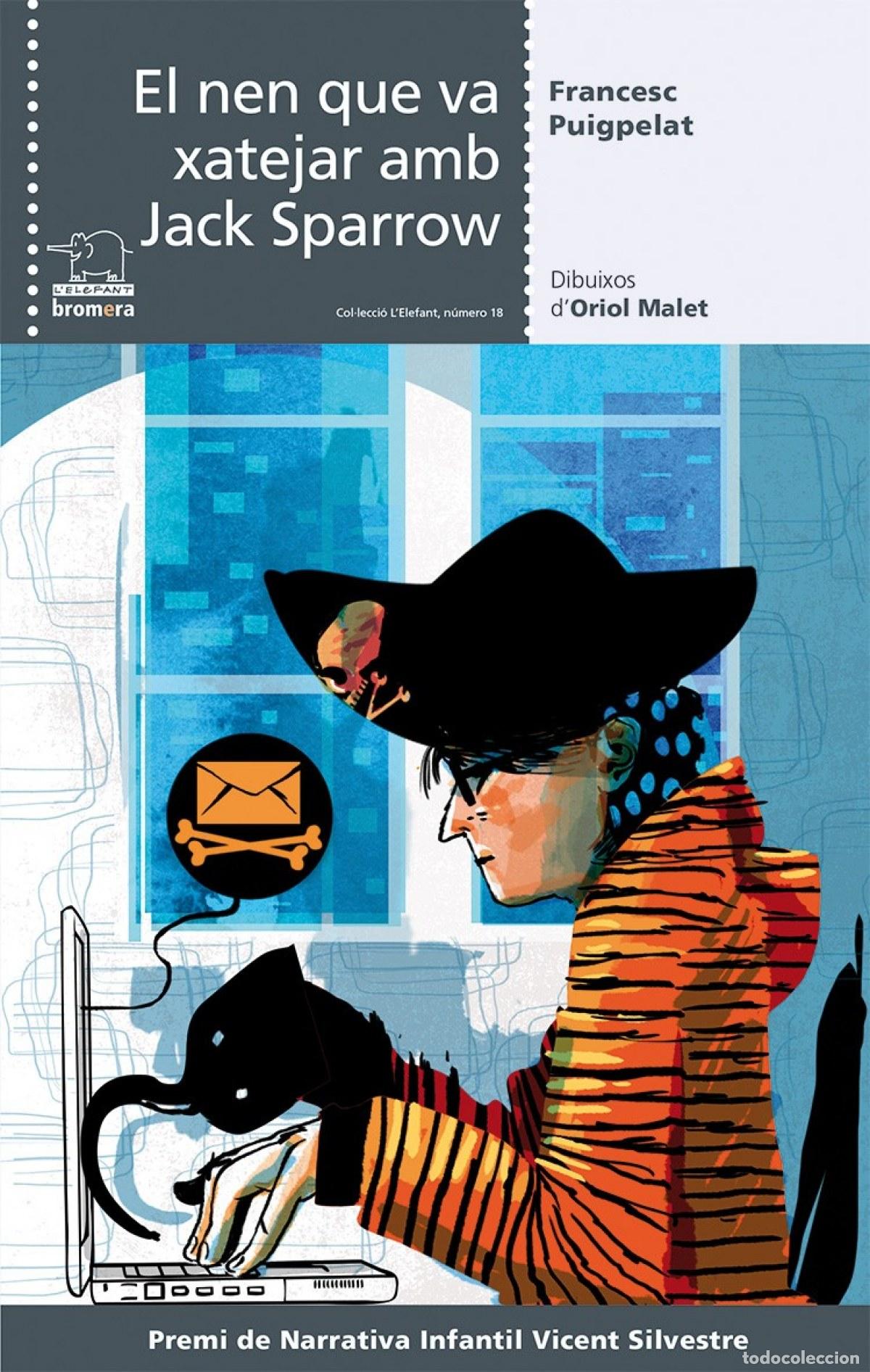Libri: EL NEN QUE VA XATEJAR AMB JACK SPARROW - Puigpelat, Francesc