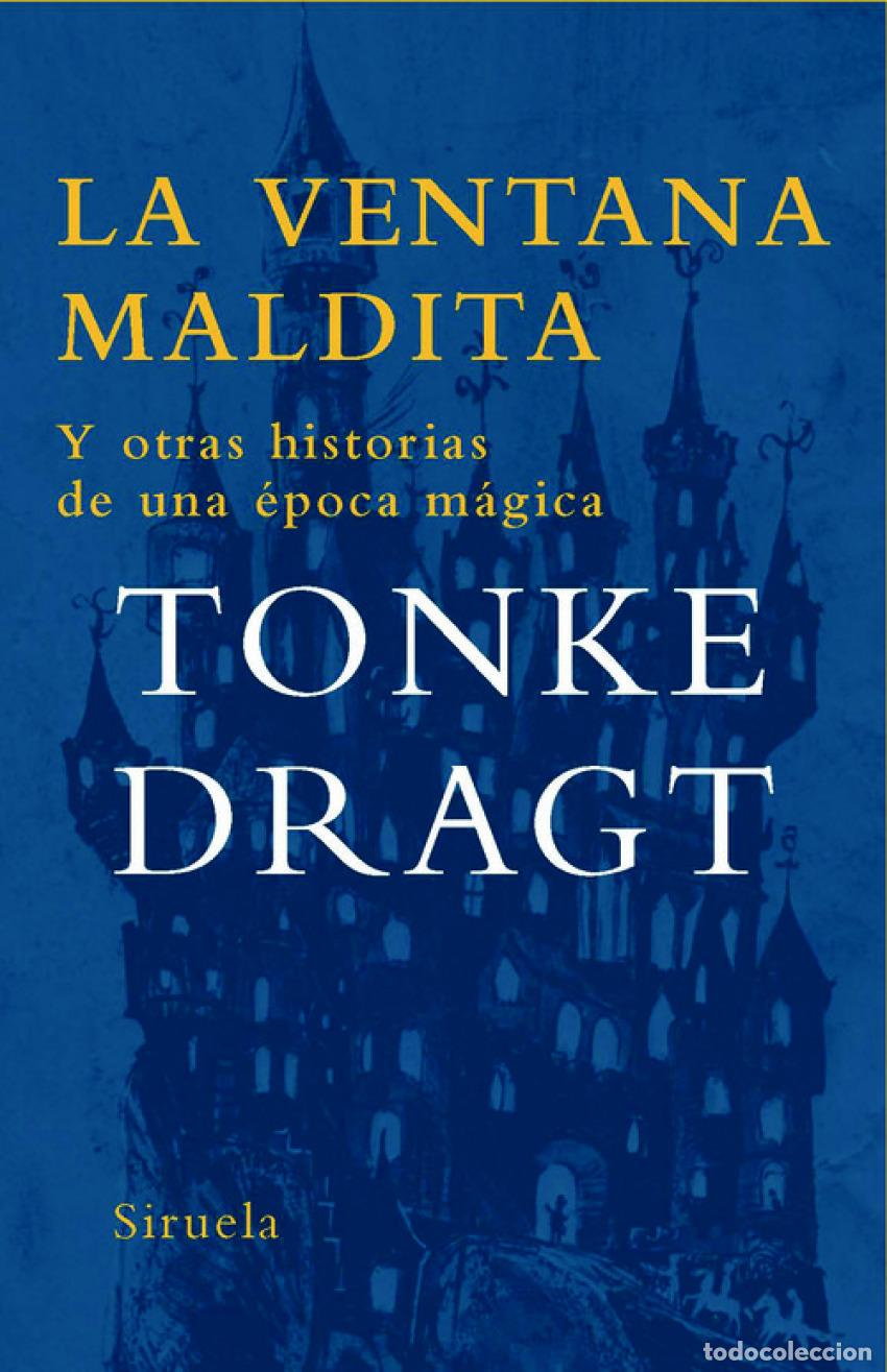 Libri: LA VENTANA MALDITA - Dragt, Tonke