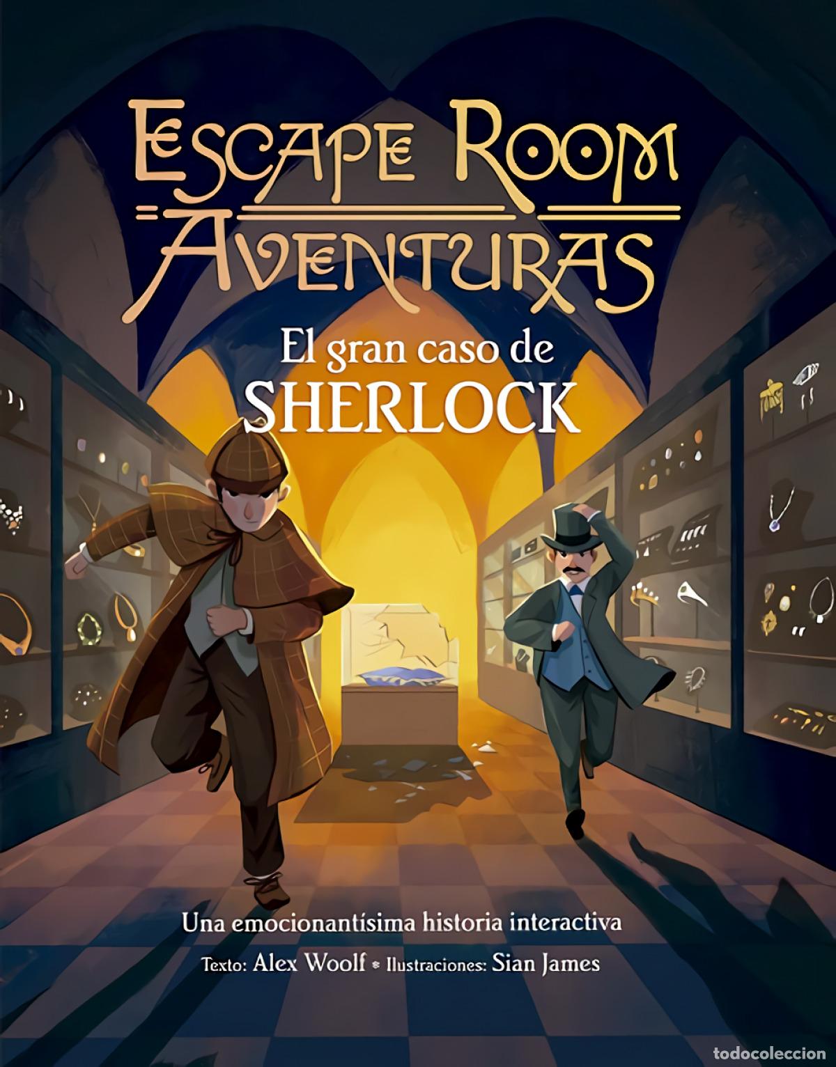 Libri: ESCAPE ROOM AVENTURAS. EL GRAN CASO DE SHERLOCK - WOOLF, ALEX