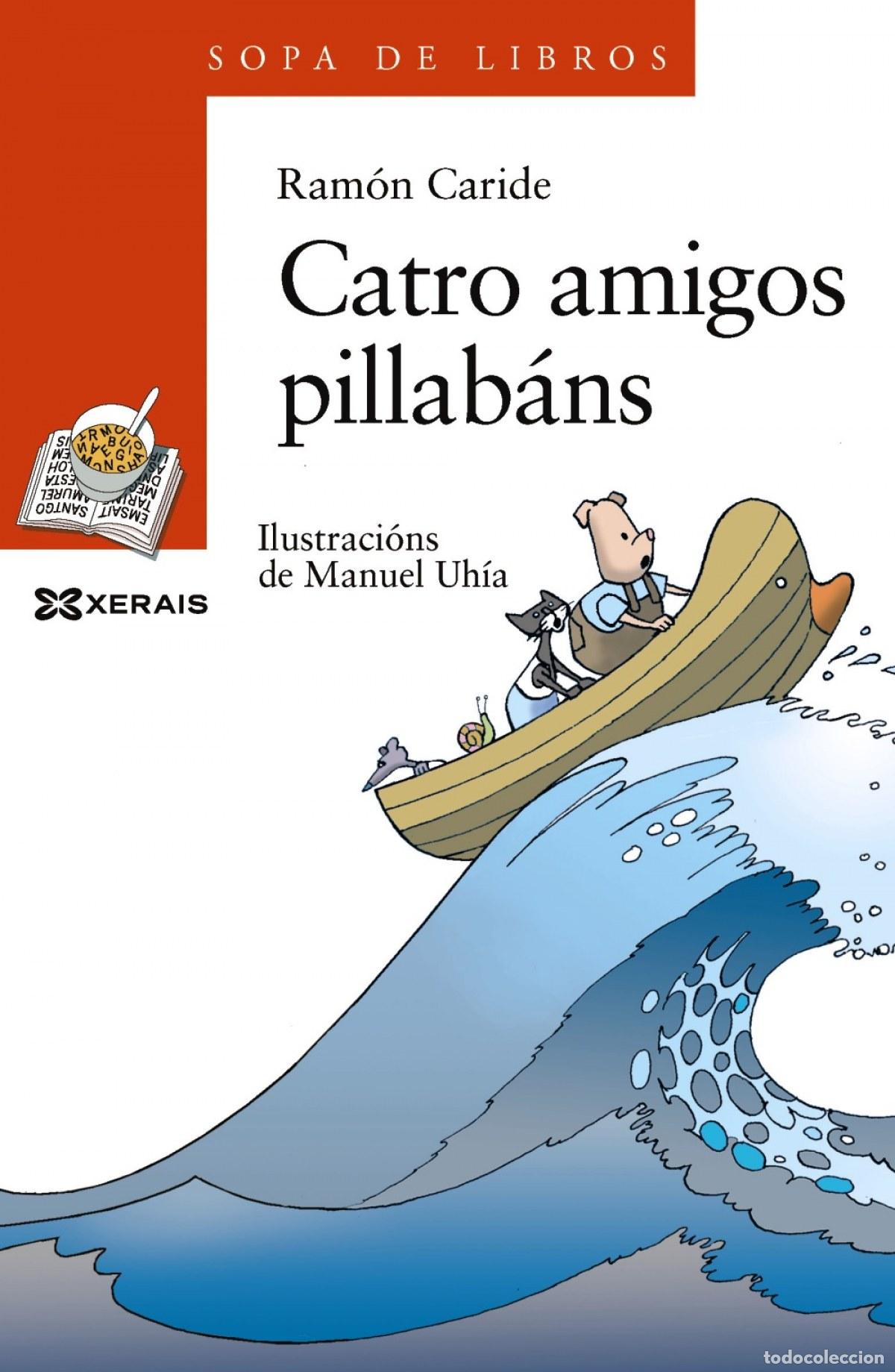 B&uuml;cher: CATRO AMIGOS PILLAB&Aacute;NS - Caride, Ram&oacute;n