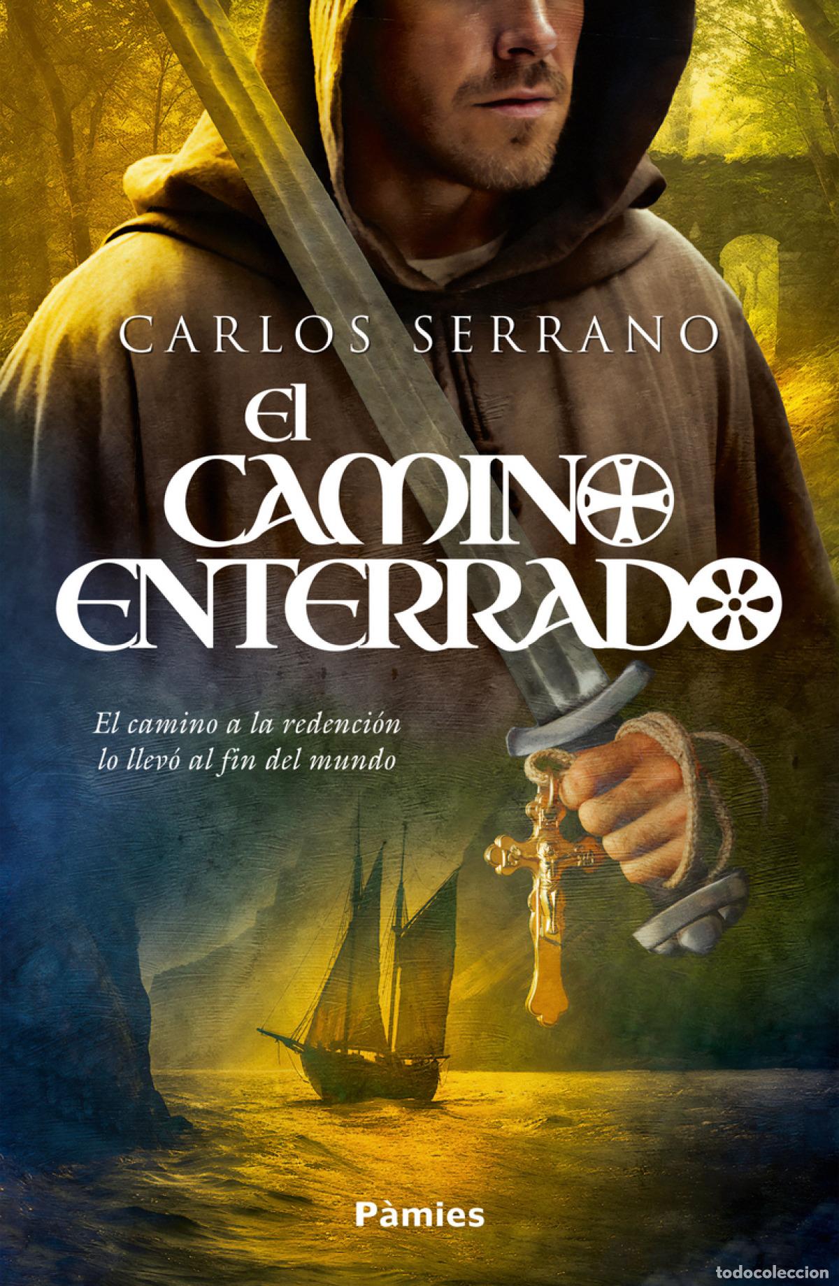 books: EL CAMINO ENTERRADO - Serrano, Carlos