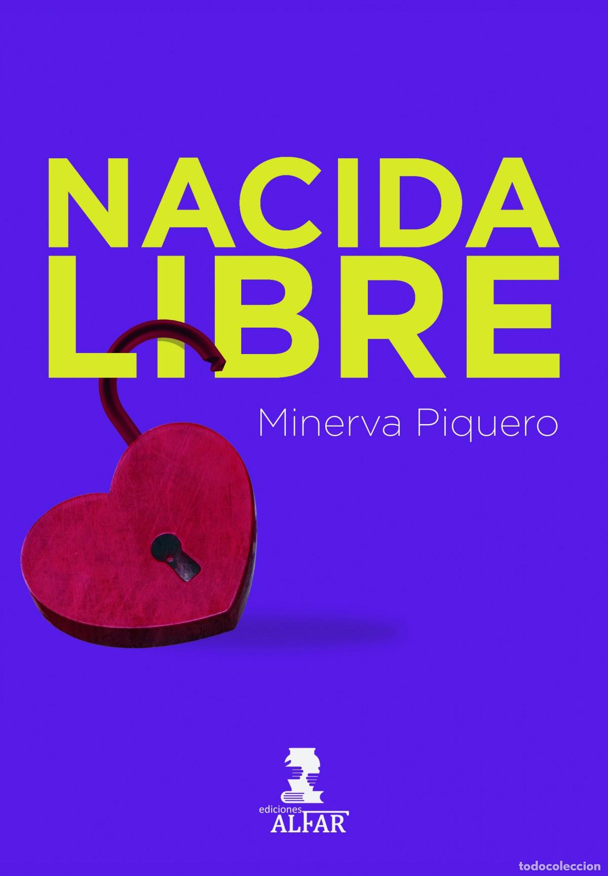 B&uuml;cher: NACIDA LIBRE - Piquero, Minerva